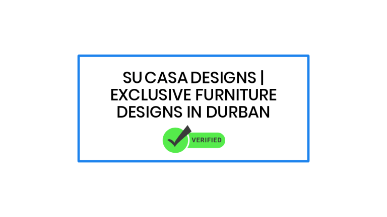 Su Casa Designs | Exclusive Furniture Designs in Durban